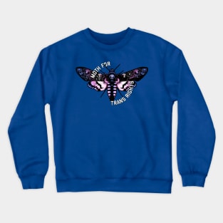 Moth For Trans Rights Crewneck Sweatshirt